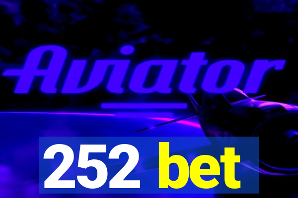 252 bet